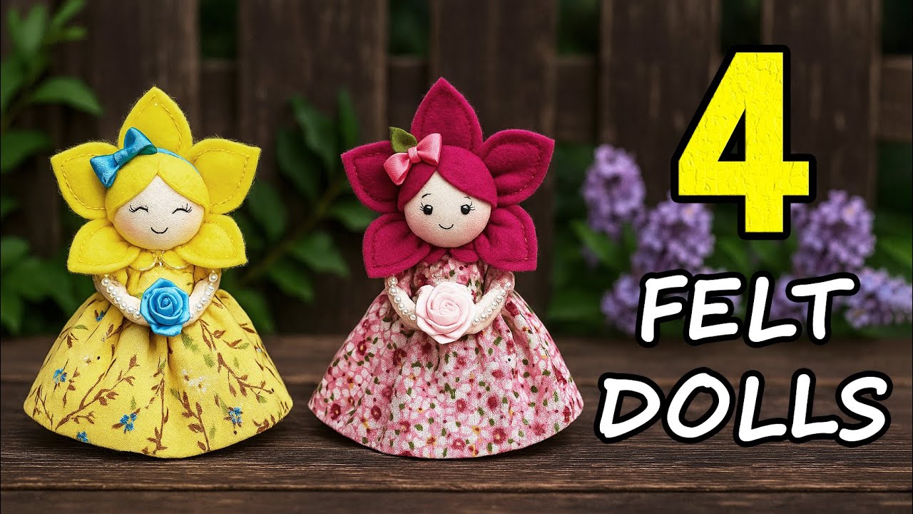 Куклы из ФЕТРА своими руками🌻4 ИДЕИ, которые вас удивят!🌺Просто, быстро и красиво!