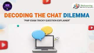 PMP Exam Tricky Questions Explanation Series - Q319 | ShriLearning
