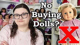 I Have Too Many Dolls and I am Overwhelmed - My Thoughts on No Buy Years for Doll Collectors