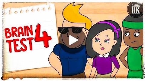 Brain Test 4 Level 302 - 330 Walkthrough Solution