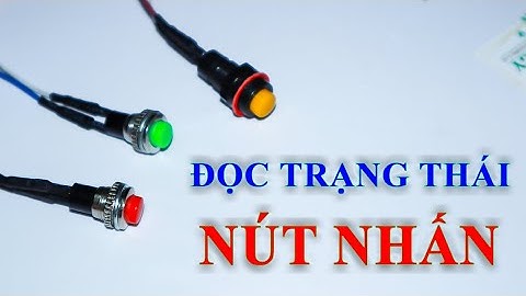 Arduino | Cách đọc trạng thái nút nhấn