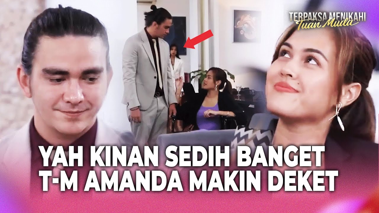 Hati Kinanti Tercobak cabik Liat Abhi dan Alya deket | Terpaksa Menikahi Tuan Muda Eps 86 FULL