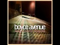 Just The Way You Are   Boyce Avenue