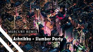 Ashnikko - Slumber Party (Remix) Ft. Princess Nokia