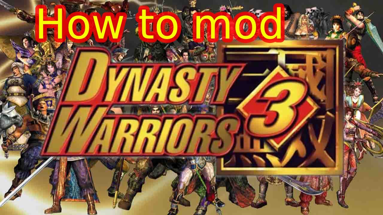 How to mod Dynasty Warriors 3 Xtreme legends (Really easy)