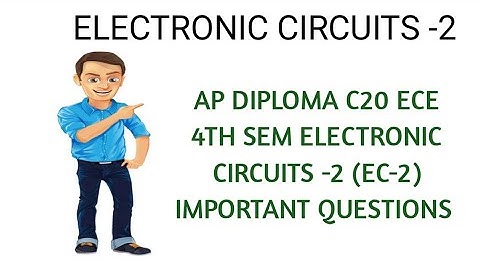 AP DIPLOMA C20 ECE 4TH SEM ELECTRONIC CIRCUITS-2 (EC-2) IMPORTANT QUESTIONS| tips to pass ece-2 sub
