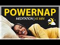 Powernap Meditation 45 Minuten Deutsch Mittagsschlaf Hypnose Nickerchen 