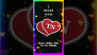 TN Letter Video Status || Name WhatsApp Status || Haal Mera Yeh Sad Song ||  Sad #Shorts