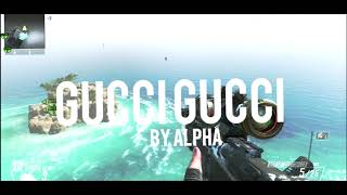 Gucci Gucci - Black Ops 2 Scrap Edit (lost motivation)