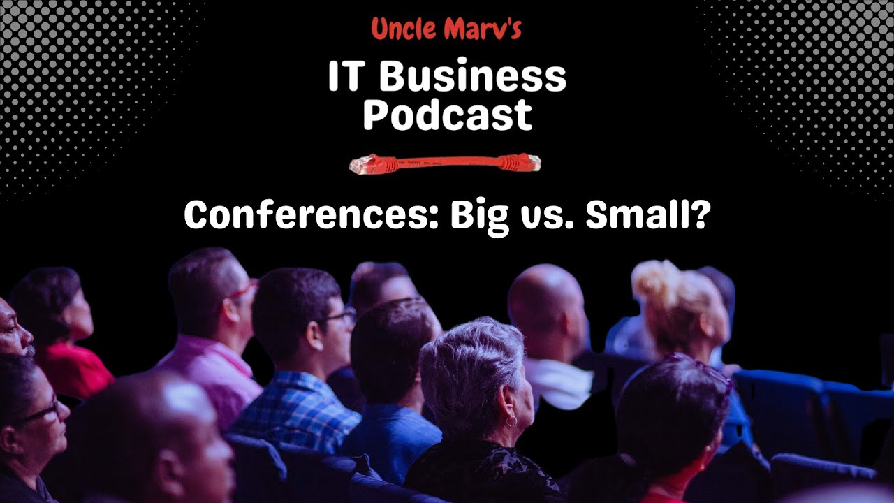 Conferences: Big vs. Small
