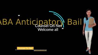 ABA Anticipatory Bail S.438 Criminal Procedure Code