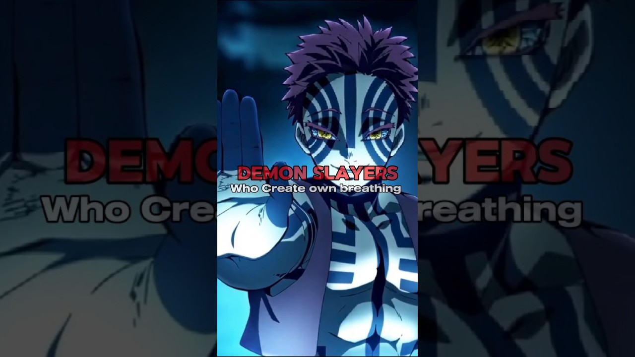 Demon slayers who create thier own breathings #short #shorts #viral #shortsfeed #trending