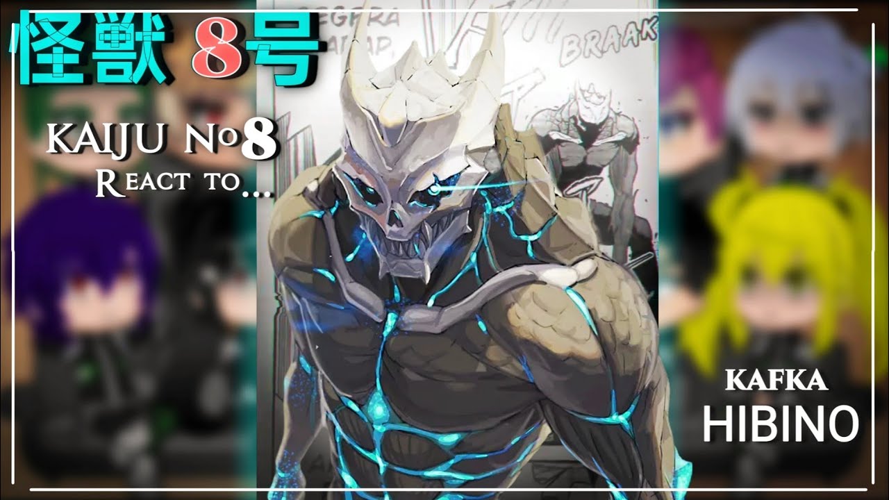Kaiju No.8 react to Kafka Hibino//Gacha react//one shot | Full parts  | Kaiju No.8