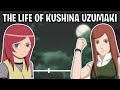 The Life Of Kushina Uzumaki (Naruto)