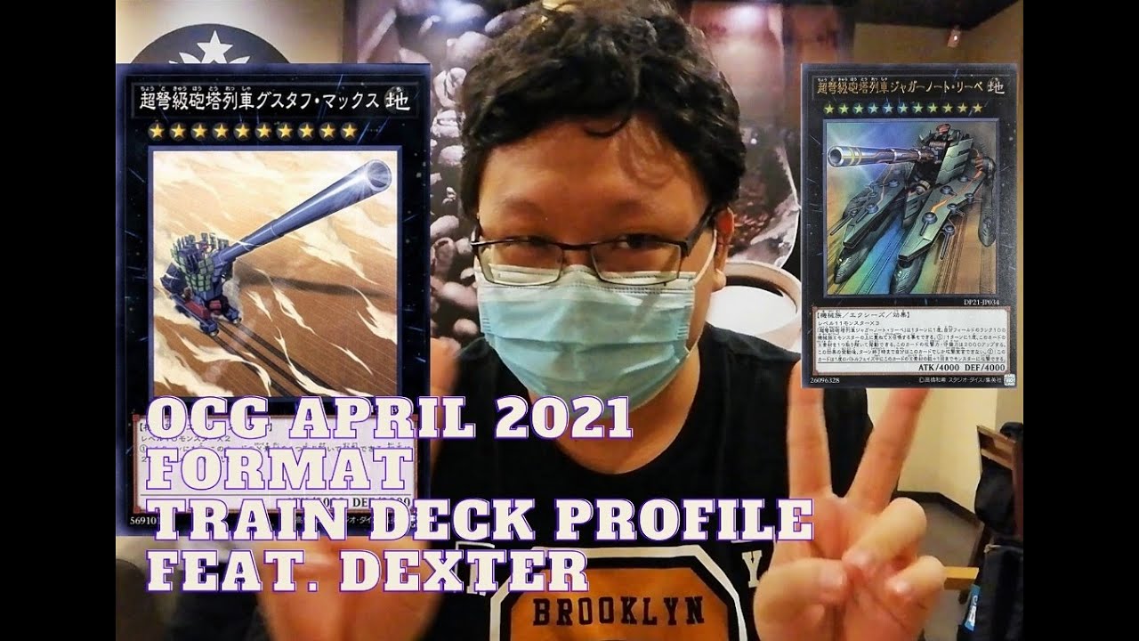 [Yugioh 游戏王] Ocg April 2021 Format | Train Deck profile 列车卡组 | Feat. Dexter