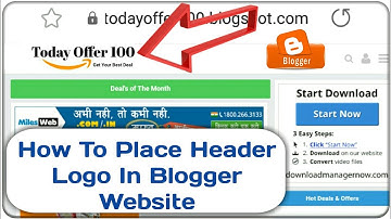 How To Place Header Logo in Blogger Website | How to add logo in Blogger, Website | Blog Header Logo