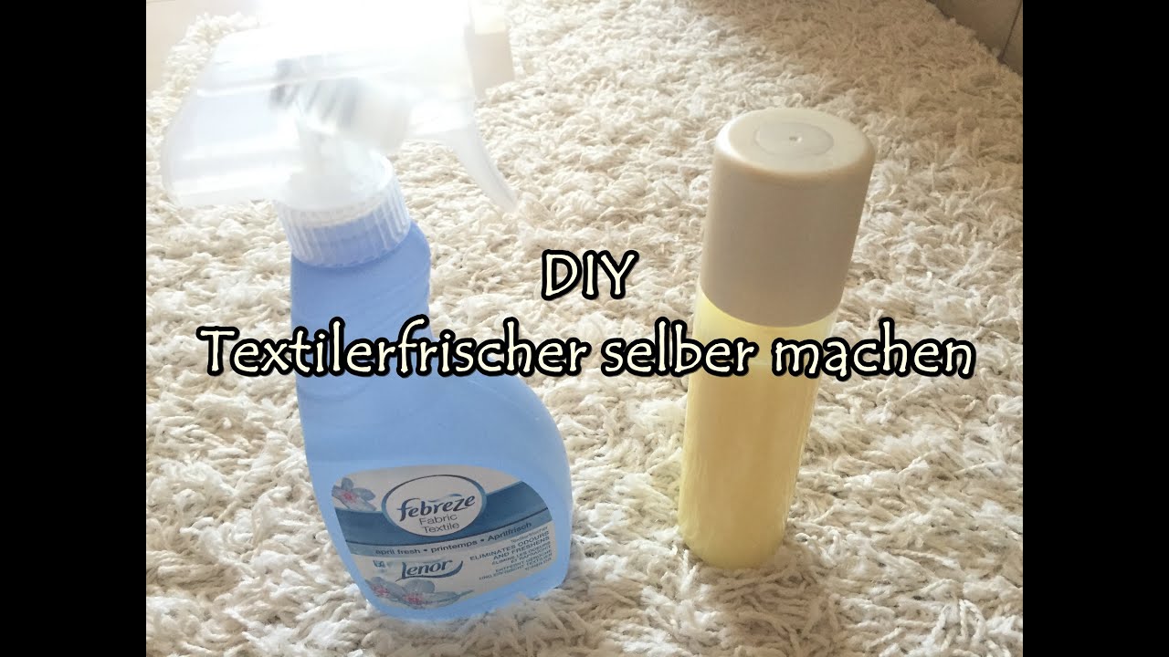 Textilerfrischer Selber Machen