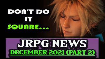 JRPG News December 2021 (2/2) - Square Enix Considering NFTs, SaGa Remake and Remaster, FFXVI Delay