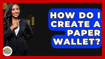 How Do I Create A Paper Wallet? - CryptoBasics360.com