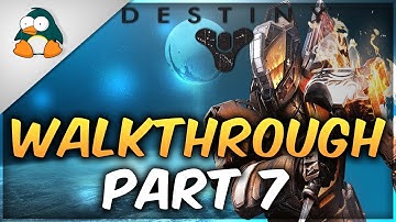 Destiny Gameplay Walkthrough Part 7