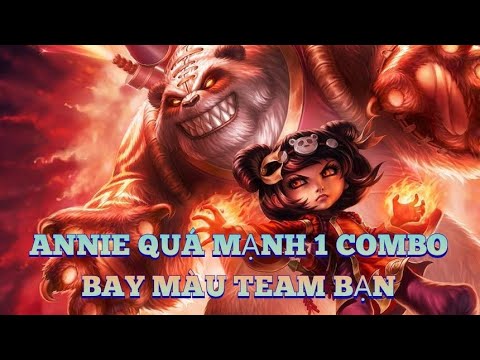 Video LMHT Tốc Chiến : Lý Do ANNIE Liên Tục Bị Nerf Vì Sức... - youtube