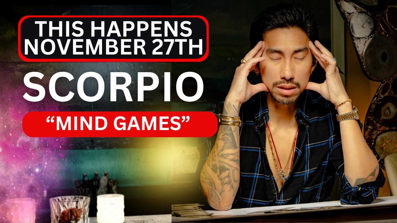Scorpio ♏️ "They Are Playing Mind Games" This Happens November 27th
