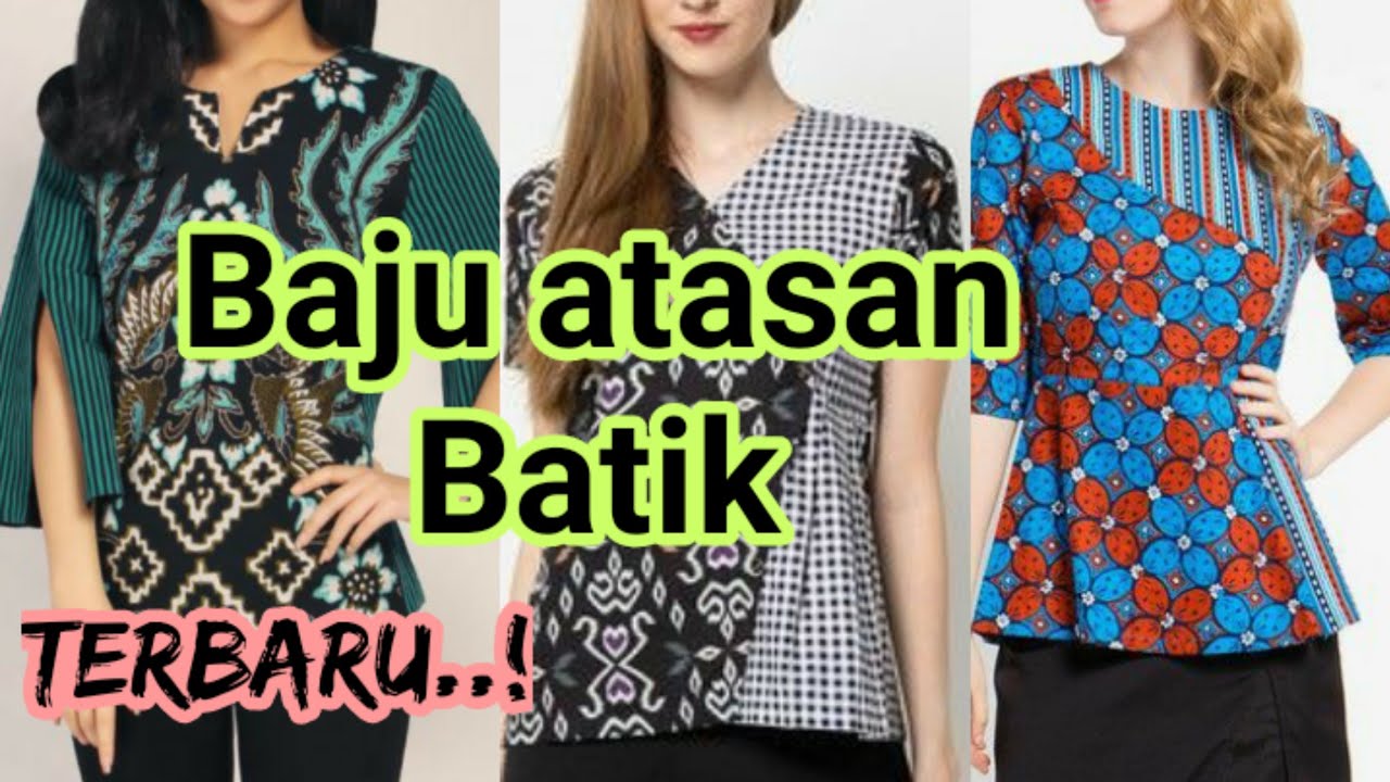 51+contoh foto Baju Batik wanita,Batik atasan wanita
