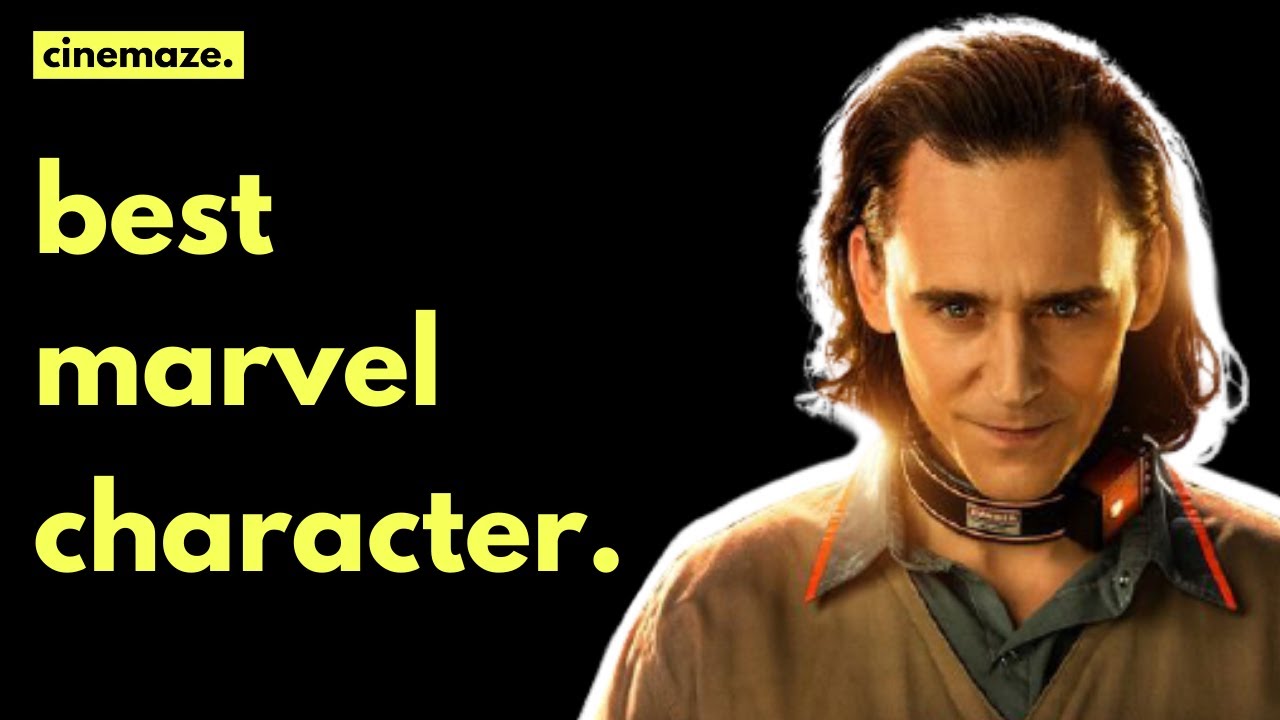 Why LOKI is the Best Character in the MCU — Transcript