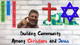 Celebrity Building Community Among Christians and Jews: The Pastor Todd Woolston Story Net Worth
