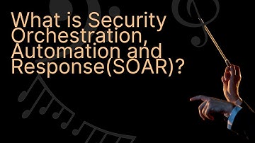 What is SOAR(Security Orchestration Automation and Response)| #75