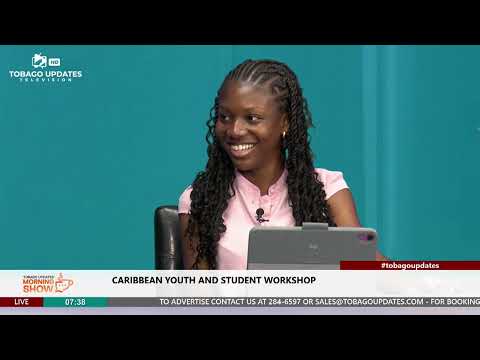 Caribbean Youth & Student Workshop | Dayreon Mitchell | Host: Kayleigh Lewis | Tobago Updates