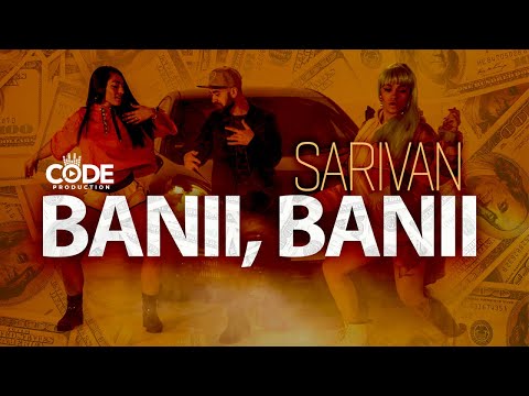 Sarivan - Banii, Banii (Official Music Video)