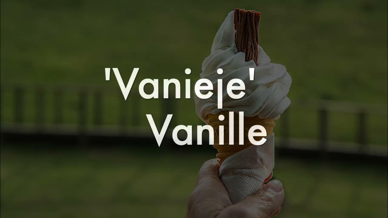 Hoe spreek je vanille uit? YouTube