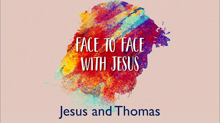 Face to Face With Jesus - Jesus and Thomas (Trevor...