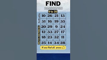 Find the 3 missing numbers between 9 and 35, only 5% can find all. dementia test, number quiz
