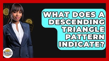 What Does A Descending Triangle Pattern Indicate? - CryptoBasics360.com