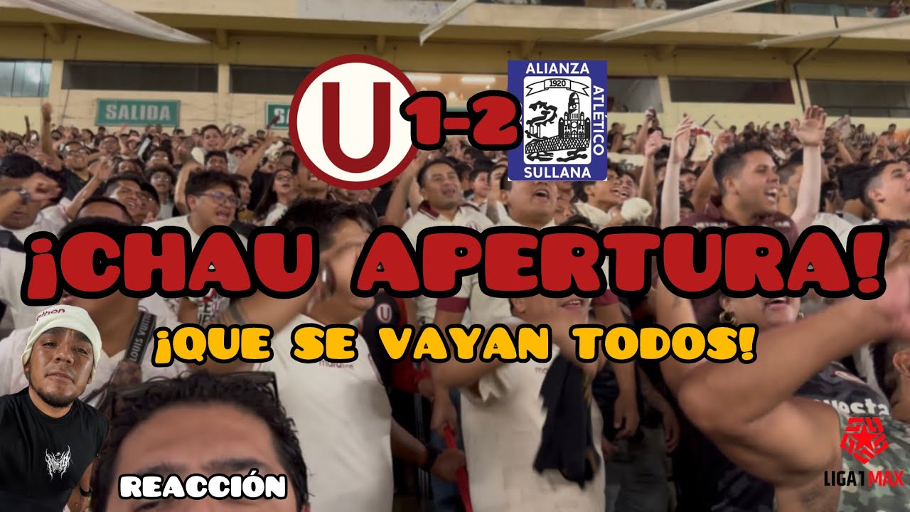 DESDE LA TRIBUNA | Universitario 1 vs 2 Alianza Atlético | reacción ...