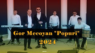 Գոռ Մեծոյան - Պոպուրի 1  Gor Mecoyan - Popurri 1 (Official-Video)-2024 Full HD