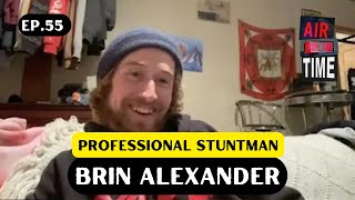 Brin Alexander - Air Time Podcast