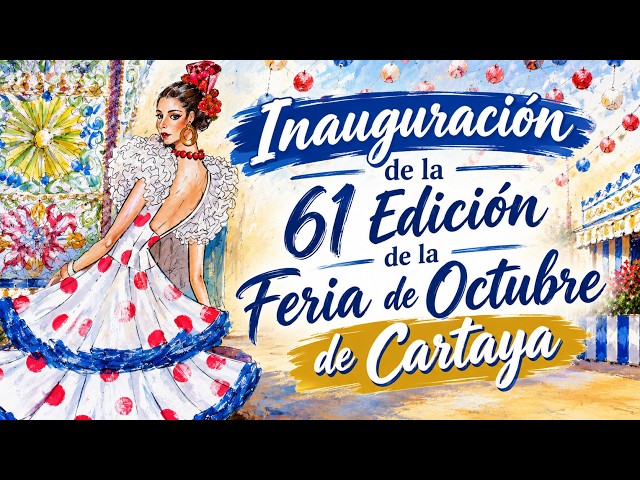 🔴 Cartaya Tv | Inauguración de la 61 Edición de la Feria de Octubre de Cartaya