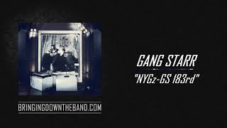 Gang Starr - "NYGz-GS 183rd (Interlude)" (Audio | 2019)
