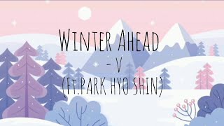 V 'Winter Ahead (with PARK HYO SHIN)' Lyrics
