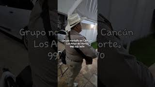 Grupo Norteo En Cancn 998 238 3470