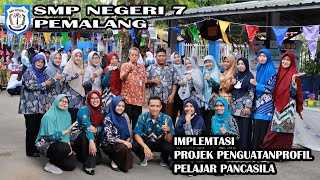Implemtasi Projek Penguatan Profil Pelajar Pancasila p5 Kurikulum Merdeka smpn7pemalang