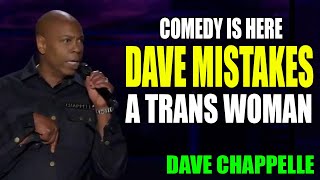 𝐃𝐚𝐯𝐞 𝐂𝐡𝐚𝐩𝐩𝐞𝐥𝐥𝐞 __ Comedy Is Here Dave Mistakes A Trans Woman Dave Chappelle The Closer.