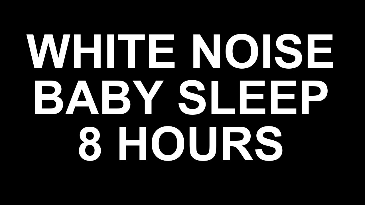White Noise for Baby Sleep (8 Hours, Black Screen)