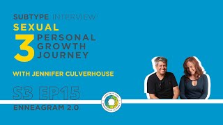 S3Ep15 Subtype Interview: Sexual Three Personal Growth Journey