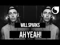Will Sparks - Ah Yeah! (Original Mix) [Instrumental]