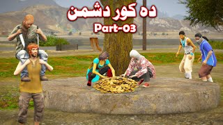 Da Kor Dushman Part 3 Episode 3 Pashto Story Pashto G Series