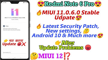 Redmi Note 6 Pro MIUI 11.0.6.0 New Update full Changelog | Android 10 update, After update Problems,